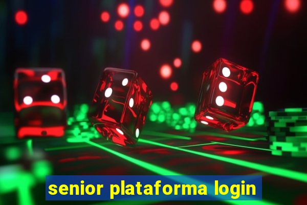 senior plataforma login